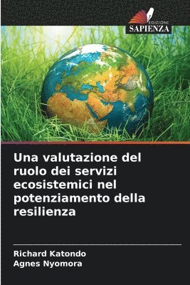 bokomslag Una valutazione del ruolo dei servizi ecosistemici nel potenziamento della resilienza