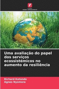 bokomslag Uma avaliao do papel dos servios ecossistmicos no aumento da resilincia