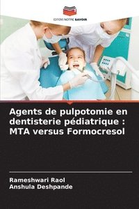 bokomslag Agents de pulpotomie en dentisterie pdiatrique