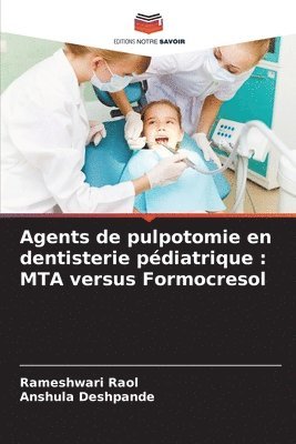 Agents de pulpotomie en dentisterie pdiatrique 1