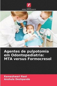 bokomslag Agentes de pulpotomia em Odontopediatria
