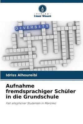 bokomslag Aufnahme fremdsprachiger Schler in die Grundschule