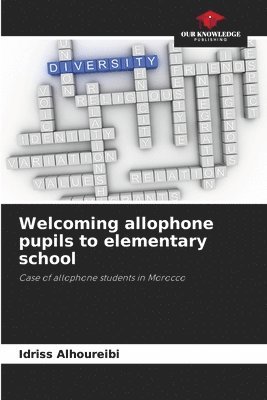 bokomslag Welcoming allophone pupils to elementary school