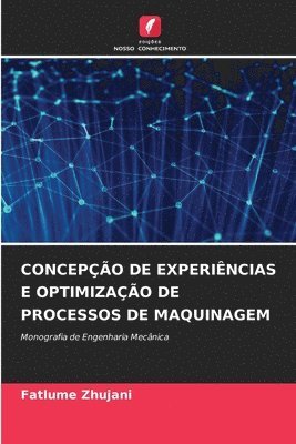 bokomslag Concepo de Experincias E Optimizao de Processos de Maquinagem