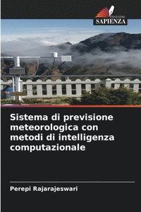 bokomslag Sistema di previsione meteorologica con metodi di intelligenza computazionale