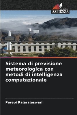 Sistema di previsione meteorologica con metodi di intelligenza computazionale 1