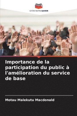 Importance de la participation du public  l'amlioration du service de base 1