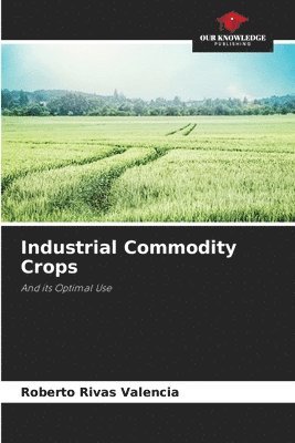 Industrial Commodity Crops 1