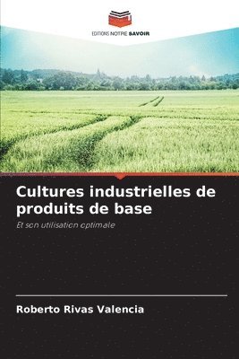 Cultures industrielles de produits de base 1