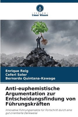 Anti-euphemistische Argumentation zur Entscheidungsfindung von Fhrungskrften 1