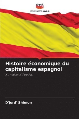 bokomslag Histoire conomique du capitalisme espagnol