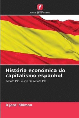 bokomslag Histria econmica do capitalismo espanhol