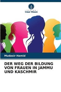 bokomslag Der Weg Der Bildung Von Frauen in Jammu Und Kaschmir