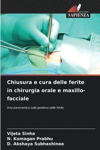 bokomslag Chiusura e cura delle ferite in chirurgia orale e maxillo-facciale