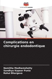 bokomslag Complications en chirurgie endodontique