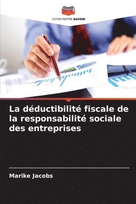 bokomslag La dductibilit fiscale de la responsabilit sociale des entreprises