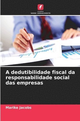 bokomslag A dedutibilidade fiscal da responsabilidade social das empresas