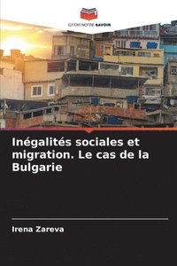 bokomslag Ingalits sociales et migration. Le cas de la Bulgarie