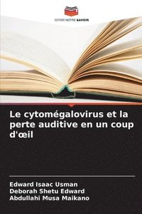 bokomslag Le cytomgalovirus et la perte auditive en un coup d'oeil