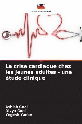 La crise cardiaque chez les jeunes adultes - une tude clinique 1