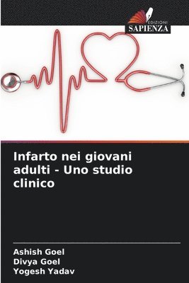 Infarto nei giovani adulti - Uno studio clinico 1