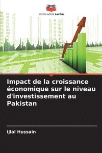 bokomslag Impact de la croissance conomique sur le niveau d'investissement au Pakistan