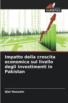 Impatto della crescita economica sul livello degli investimenti in Pakistan 1