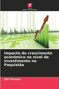 bokomslag Impacto do crescimento econmico no nvel de investimento no Paquisto