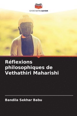 Rflexions philosophiques de Vethathiri Maharishi 1