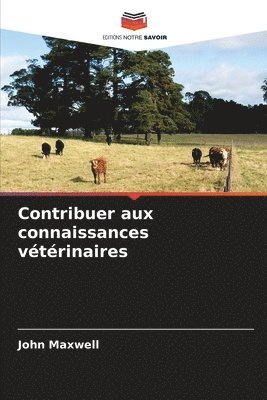 bokomslag Contribuer aux connaissances vtrinaires