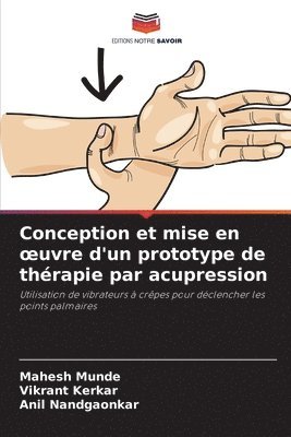 bokomslag Conception et mise en oeuvre d'un prototype de thrapie par acupression