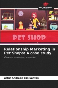 bokomslag Relationship Marketing in Pet Shops