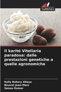 bokomslag Il karit Vitellaria paradoxa