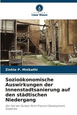 Soziokonomische Auswirkungen der Innenstadtsanierung auf den stdtischen Niedergang 1