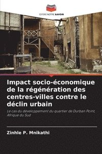 bokomslag Impact socio-économique de la régénération des centres-villes contre le déclin urbain
