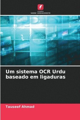 bokomslag Um sistema OCR Urdu baseado em ligaduras