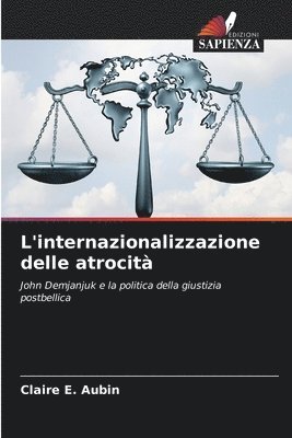 bokomslag L'internazionalizzazione delle atrocit