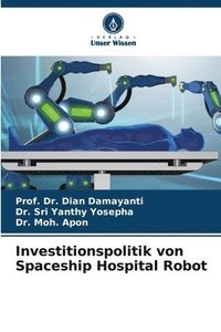bokomslag Investitionspolitik von Spaceship Hospital Robot