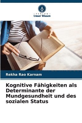 Kognitive Fhigkeiten als Determinante der Mundgesundheit und des sozialen Status 1