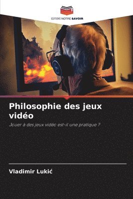 Philosophie des jeux vido 1