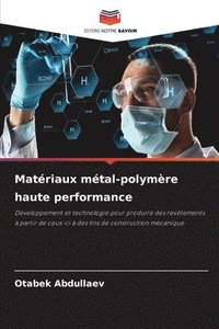 bokomslag Matriaux mtal-polymre haute performance
