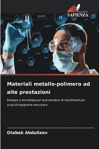 bokomslag Materiali metallo-polimero ad alte prestazioni