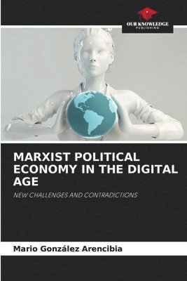 Marxist Political Economy in the Digital Age 1