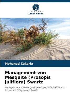 Management von Mesquite (Prosopis juliflora) Swartz 1