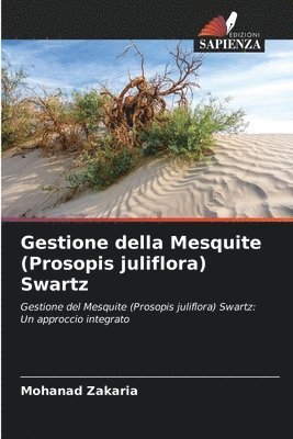 Gestione della Mesquite (Prosopis juliflora) Swartz 1