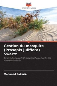 bokomslag Gestion du mesquite (Prosopis juliflora) Swartz