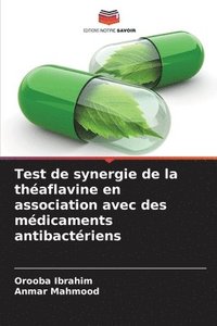 bokomslag Test de synergie de la thaflavine en association avec des mdicaments antibactriens