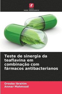 bokomslag Teste de sinergia da teaflavina em combinao com frmacos antibacterianos