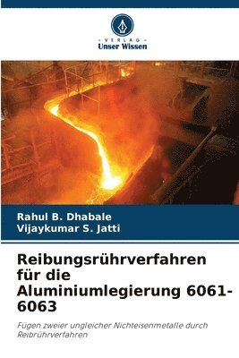 bokomslag Reibungsrhrverfahren fr die Aluminiumlegierung 6061-6063