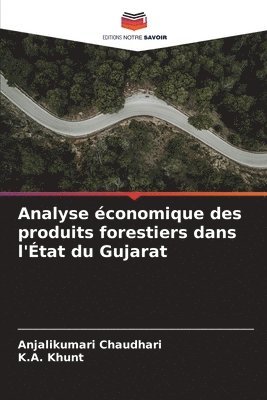 Analyse conomique des produits forestiers dans l'tat du Gujarat 1